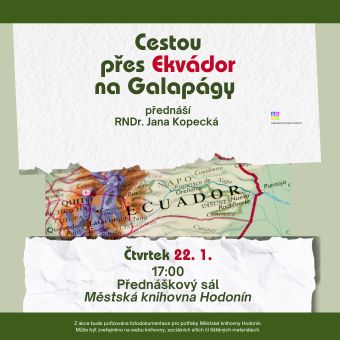 Přijďte se seznámit s Ekvádorem – fascinující zemí ležící přímo na rovníku.
Přednáška RNDr. Jany Kopecké. 